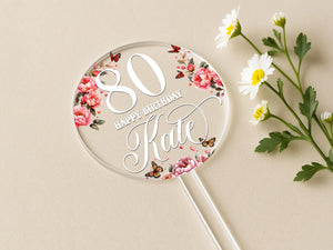 Custom 80th birthday cake topper, round shape, floral and butterfly accents