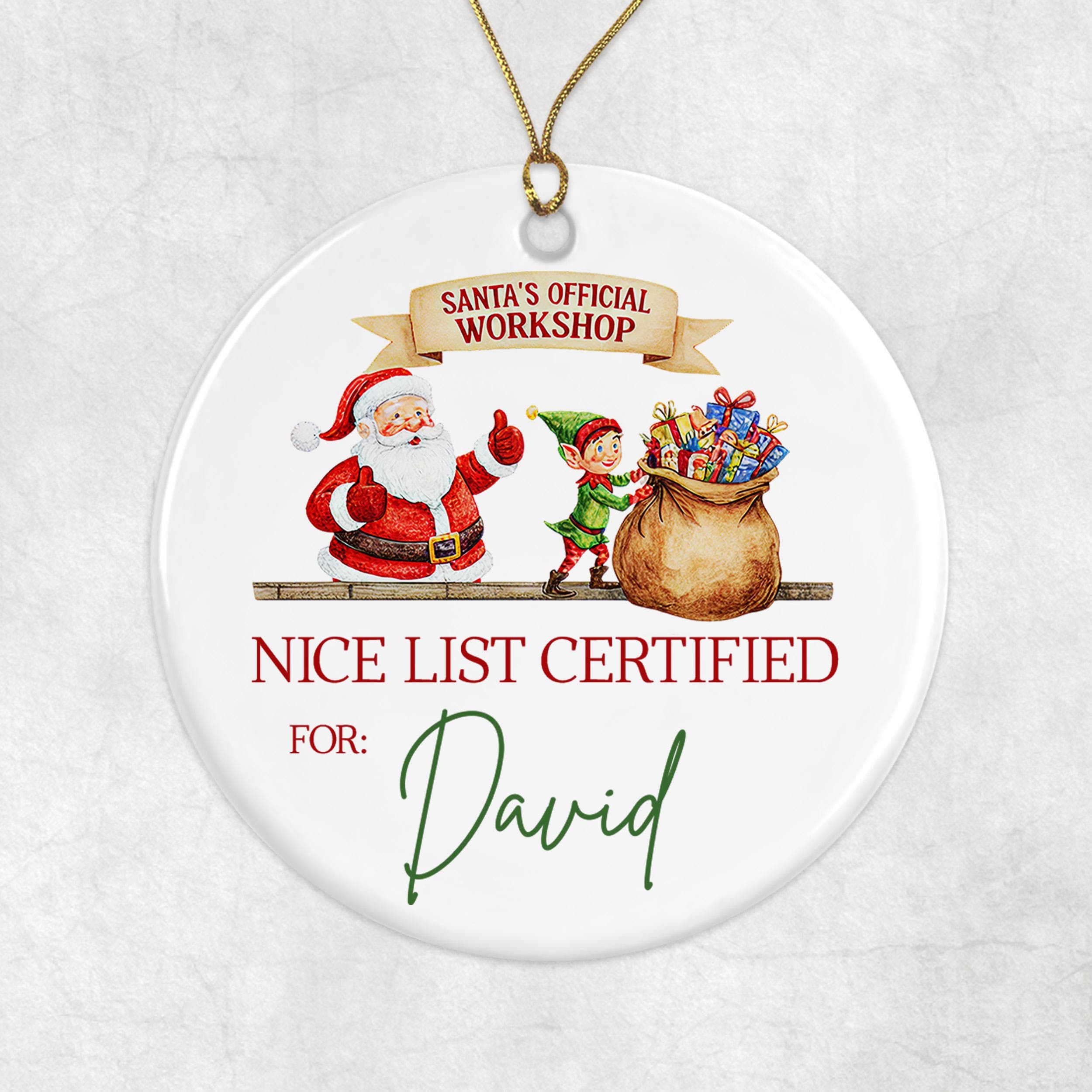 Santa's Official Workshop Nice List Certified For: David